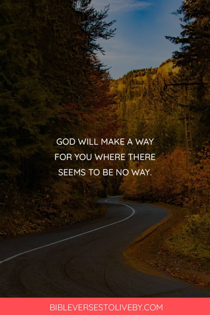 God will make a way for you